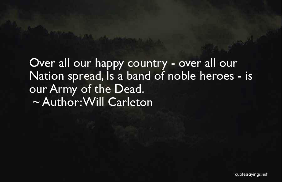 Heroes Day Quotes By Will Carleton