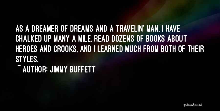 Heroes From Books Quotes By Jimmy Buffett