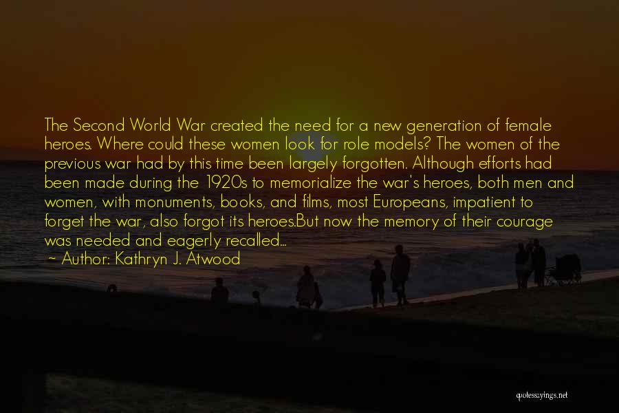 Heroes From Books Quotes By Kathryn J. Atwood