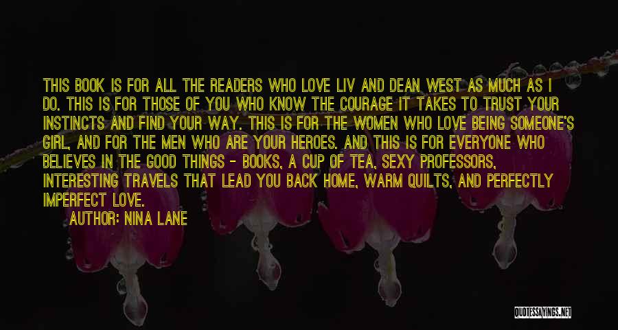 Heroes From Books Quotes By Nina Lane