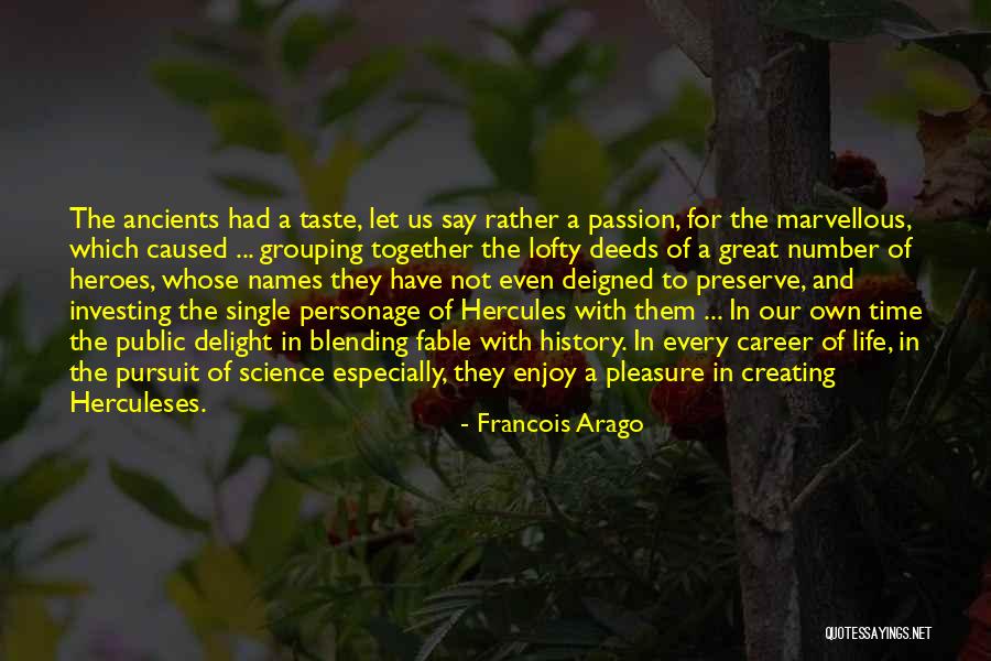 Heroes Hercules Quotes By Francois Arago Heroes Hercules Quotes By Francois Arago