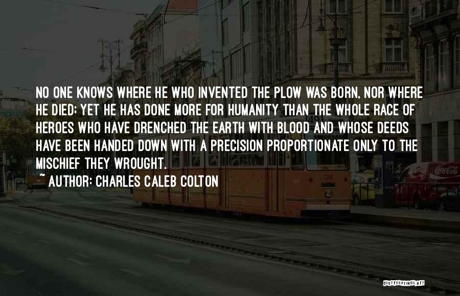 Heroes Let You Down Quotes By Charles Caleb Colton