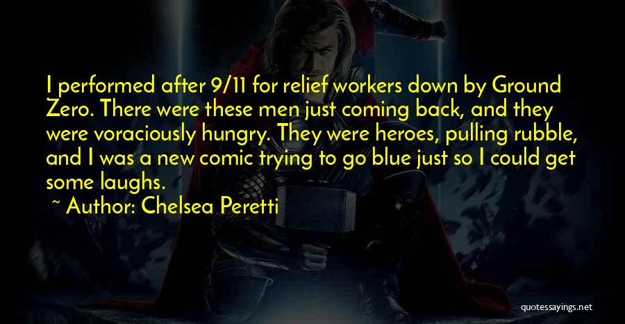 Heroes Let You Down Quotes By Chelsea Peretti