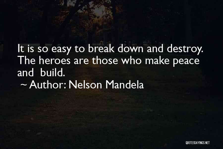 Heroes Let You Down Quotes By Nelson Mandela