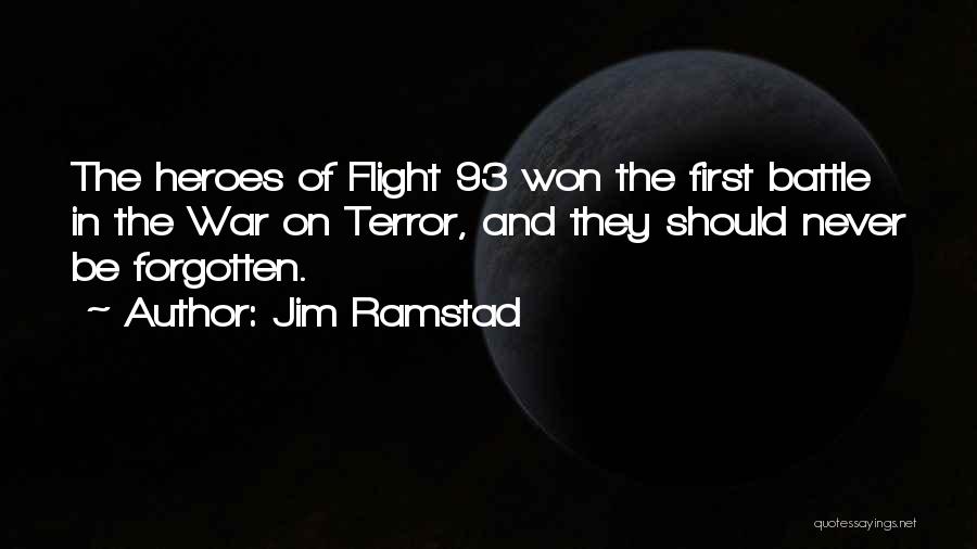 Heroes Quotes By Jim Ramstad