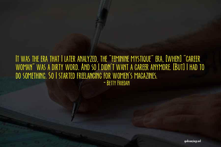 Heroes Robin Sharma Quotes By Betty Friedan Heroes Robin Sharma Quotes By Betty Friedan