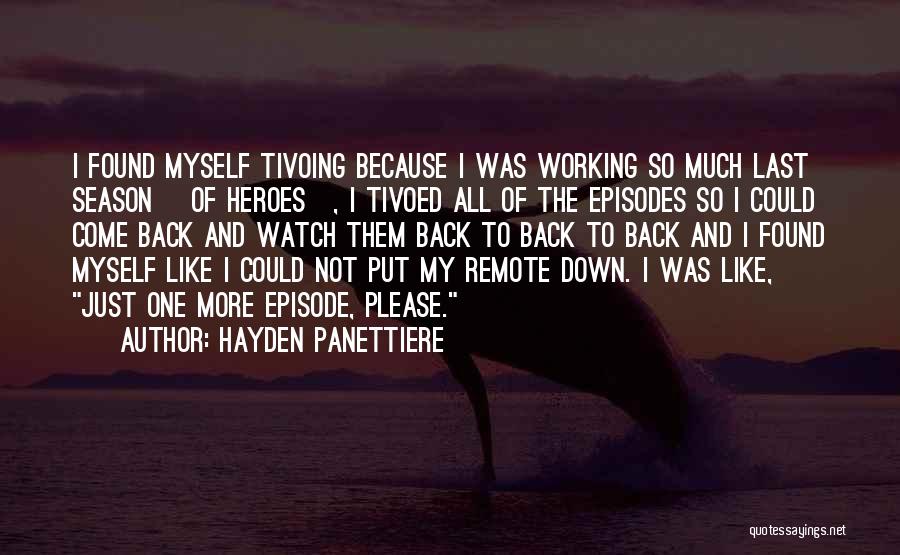 Heroes Season 3 Episode 1 Quotes By Hayden Panettiere