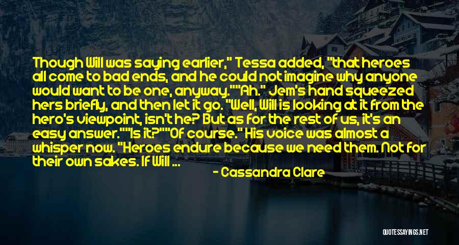 Heroes Voice Over Quotes By Cassandra Clare