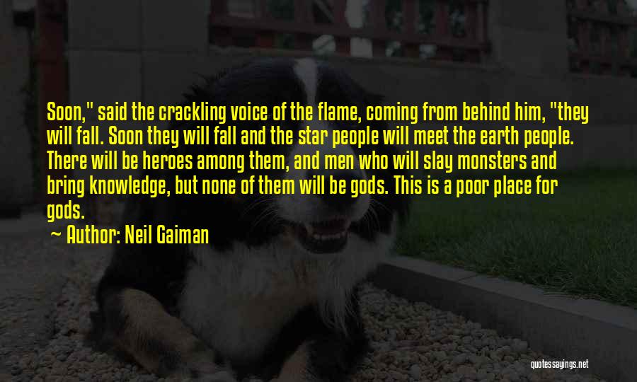 Heroes Voice Over Quotes By Neil Gaiman