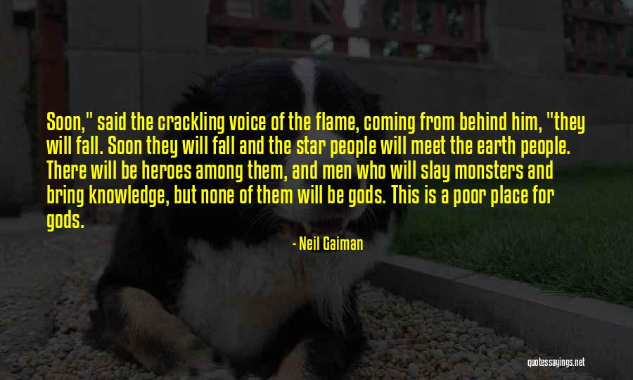 Heroes Voice Over Quotes By Neil Gaiman