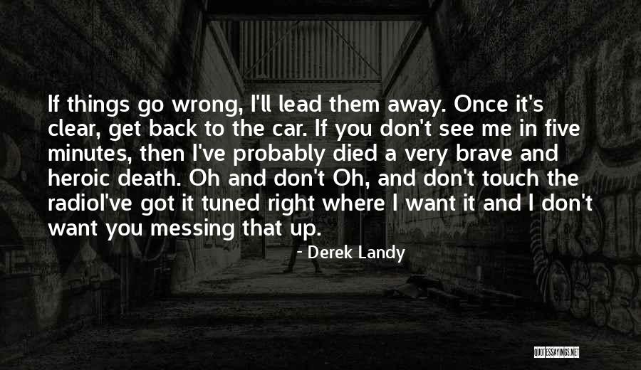 Heroic Death Quotes By Derek Landy Heroic Death Quotes By Derek Landy