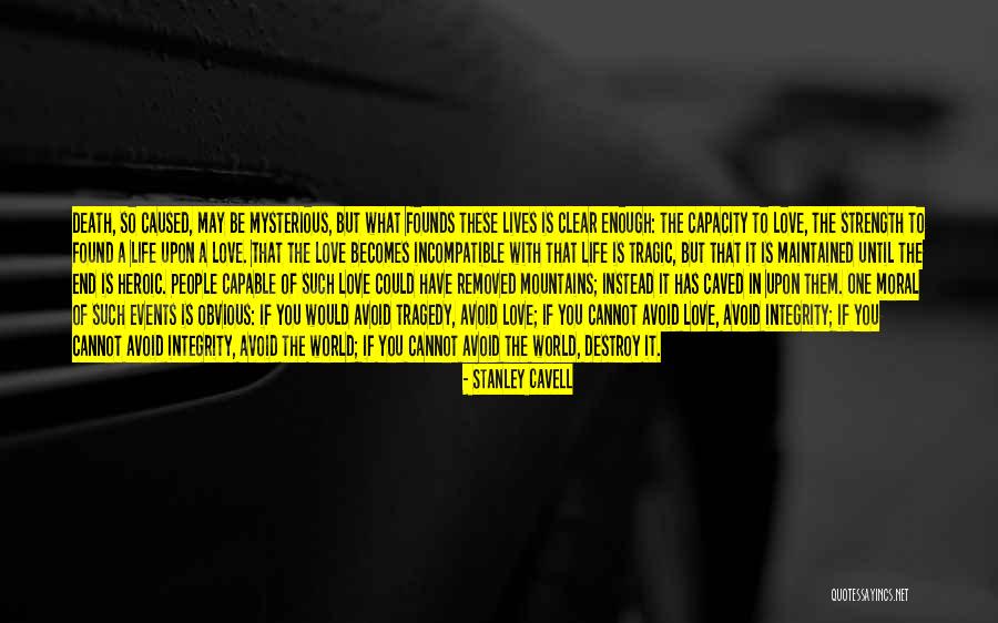 Heroic Death Quotes By Stanley Cavell Heroic Death Quotes By Stanley Cavell