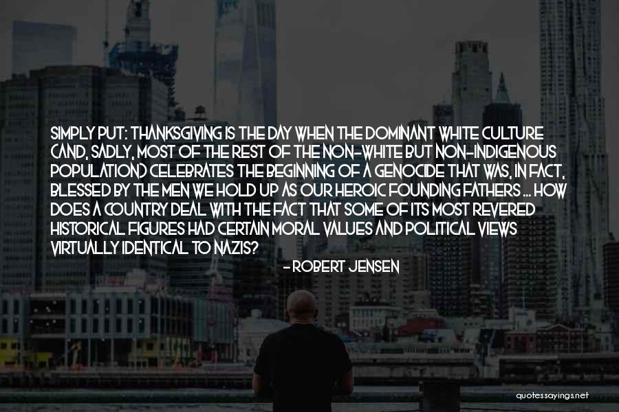 Heroic Fathers Quotes By Robert Jensen