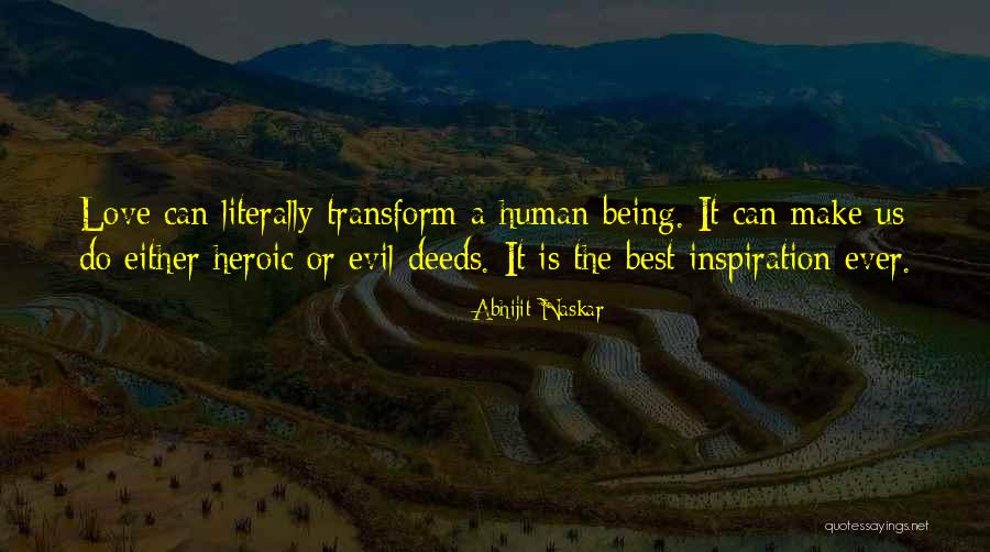 Heroic Love Quotes By Abhijit Naskar Heroic Love Quotes By Abhijit Naskar