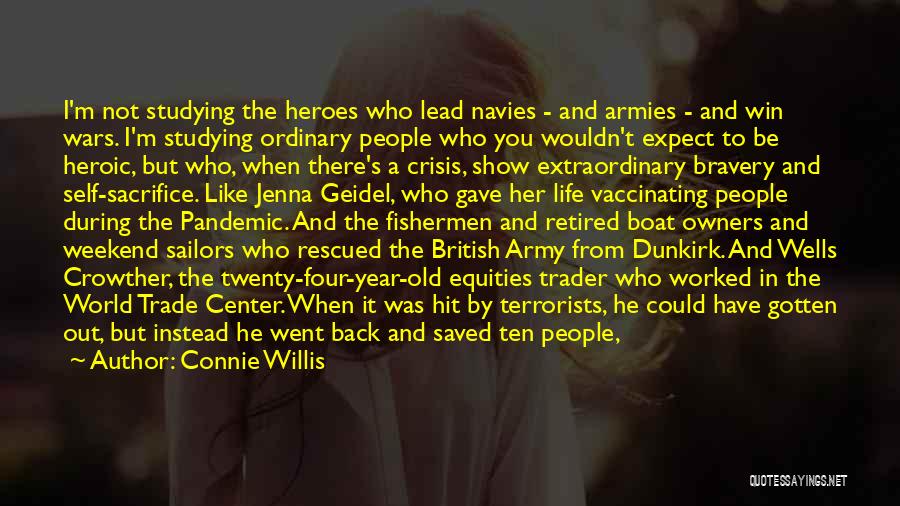 Heroic Quotes By Connie Willis