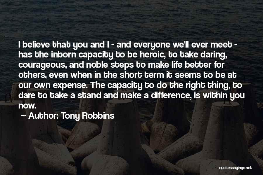 Heroic Quotes By Tony Robbins