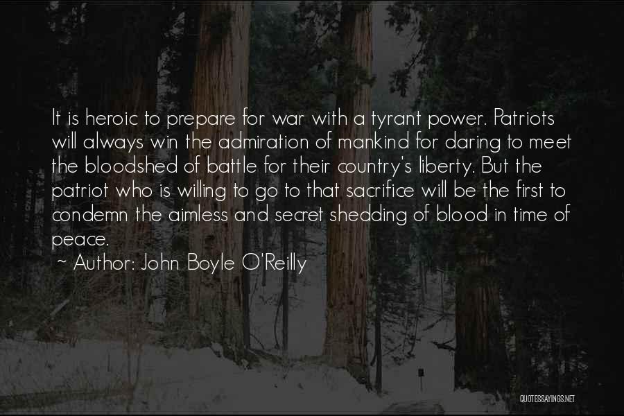 Heroic Sacrifice Quotes By John Boyle O'Reilly