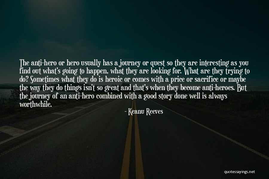 Heroic Sacrifice Quotes By Keanu Reeves Heroic Sacrifice Quotes By Keanu Reeves