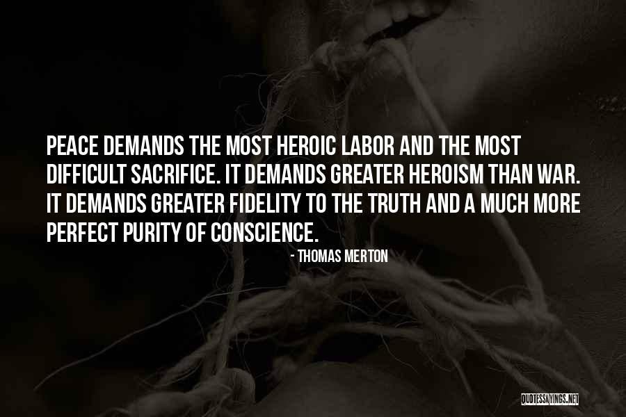 Heroic Sacrifice Quotes By Thomas Merton