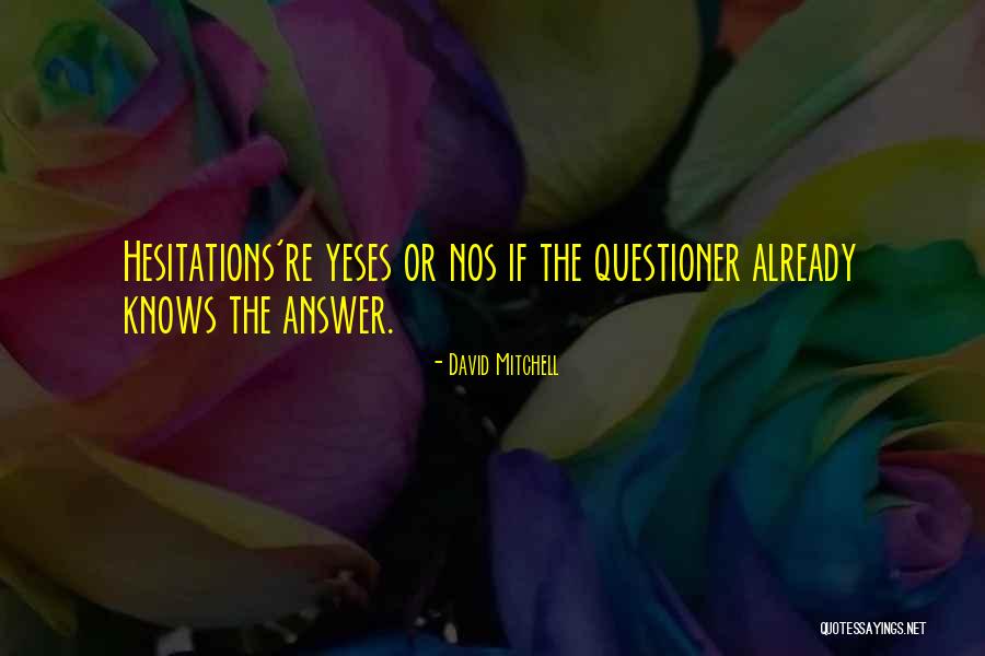 Heroic Traits Quotes By David Mitchell Heroic Traits Quotes By David Mitchell