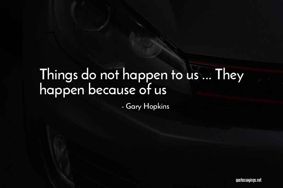 Heroick Quotes By Gary Hopkins Heroick Quotes By Gary Hopkins