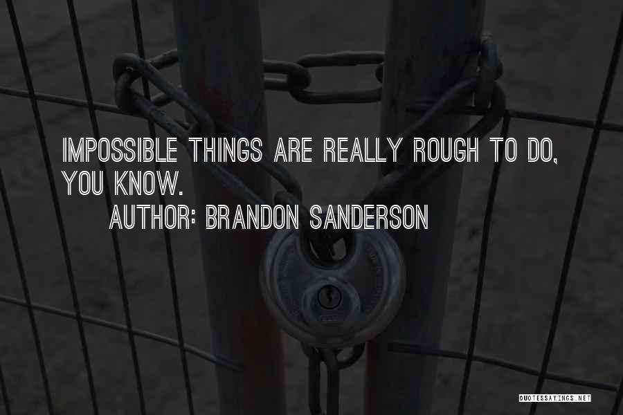 Heroics Quotes By Brandon Sanderson