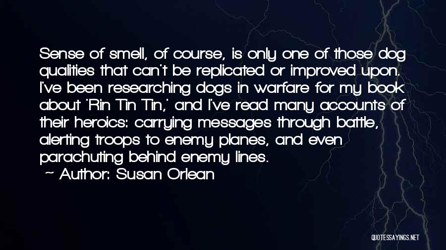 Heroics Quotes By Susan Orlean