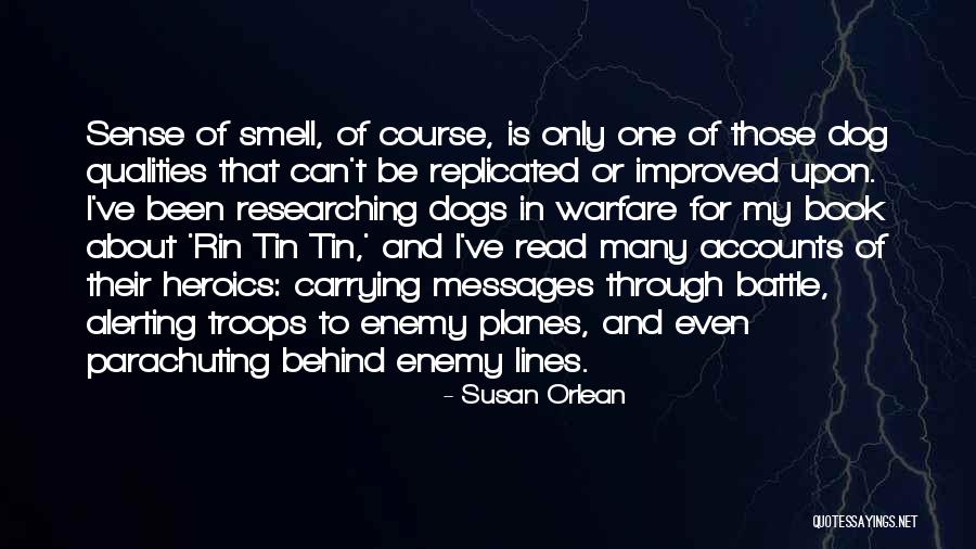 Heroics Quotes By Susan Orlean Heroics Quotes By Susan Orlean