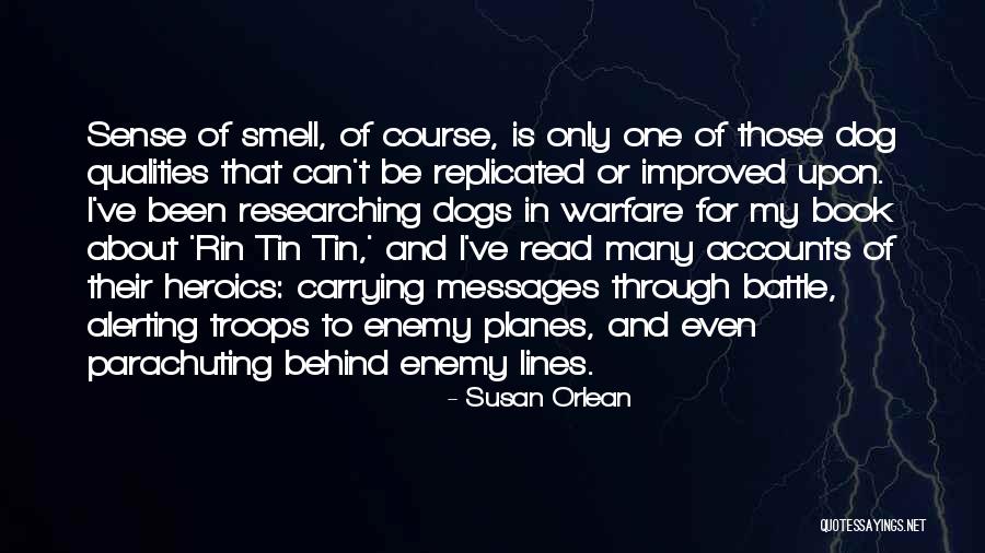 Heroics Quotes By Susan Orlean