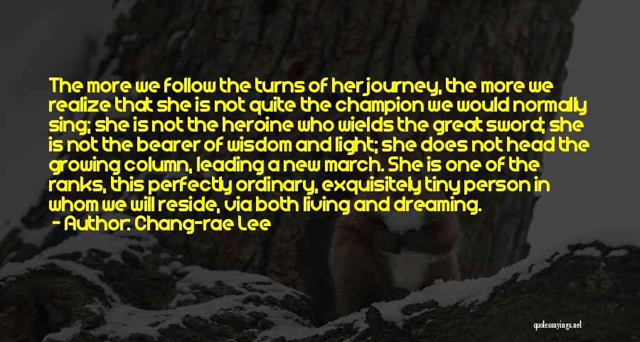 Heroine's Journey Quotes By Chang-rae Lee