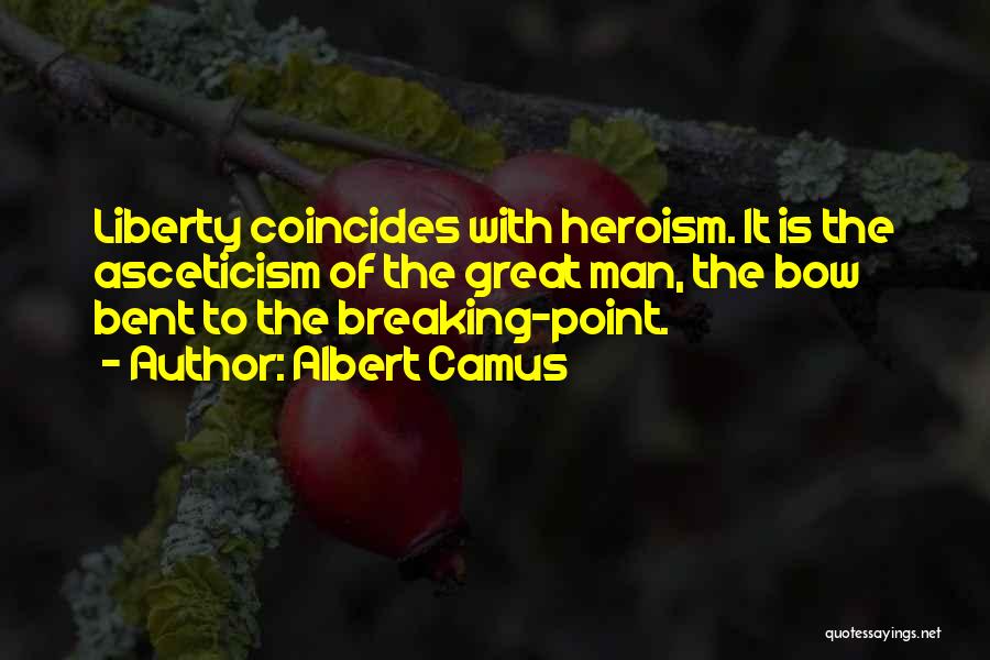 Heroism 9/11 Quotes By Albert Camus