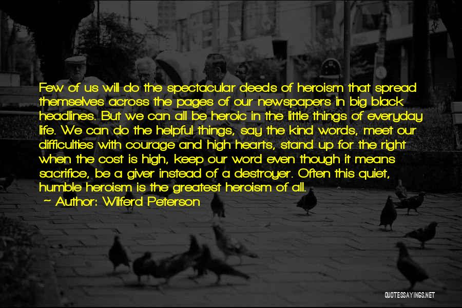 Heroism And Courage Quotes By Wilferd Peterson
