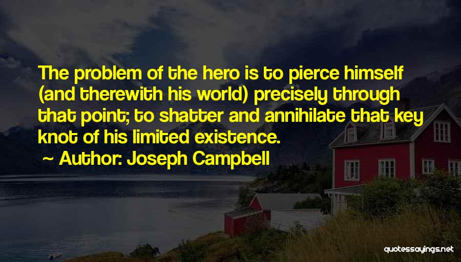 Heroism And Sacrifice Quotes By Joseph Campbell