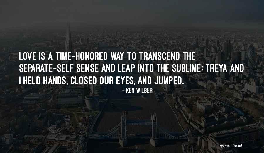 Herojus Zaidimas Quotes By Ken Wilber Herojus Zaidimas Quotes By Ken Wilber