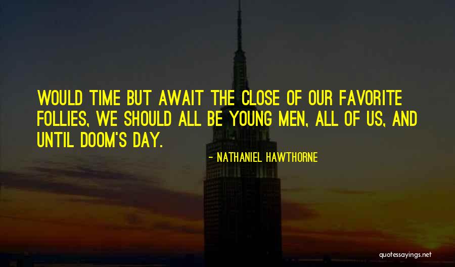 Herolds Flanders Quotes By Nathaniel Hawthorne Herolds Flanders Quotes By Nathaniel Hawthorne