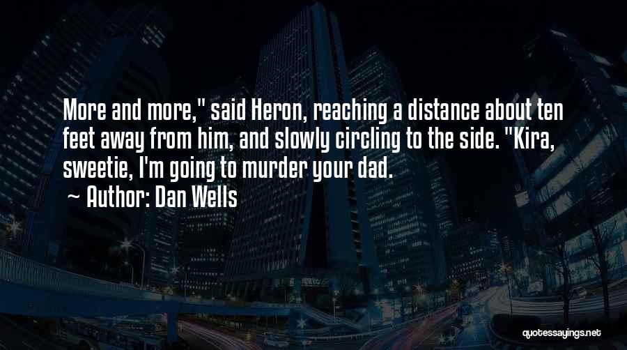 Heron Quotes By Dan Wells