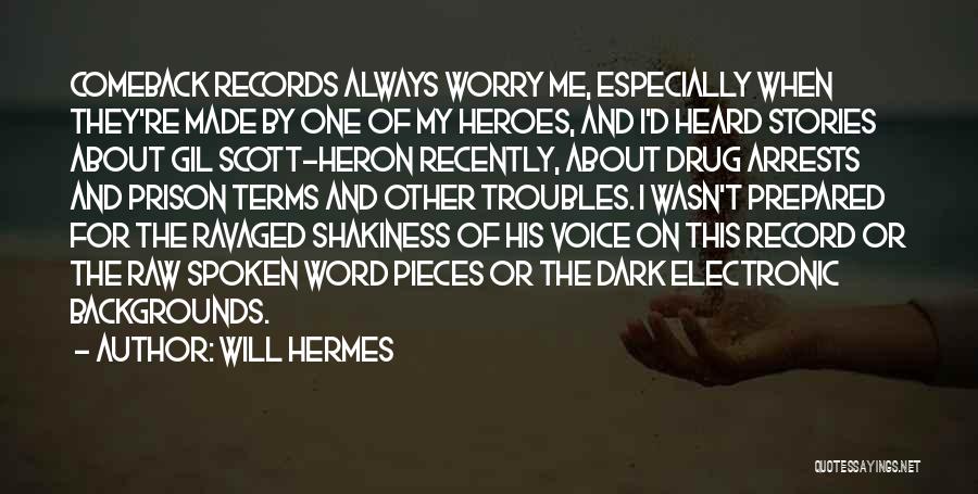 Heron Quotes By Will Hermes