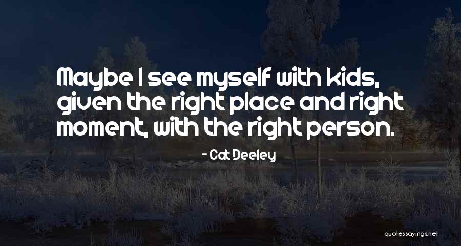 Herona Surabaya Quotes By Cat Deeley Herona Surabaya Quotes By Cat Deeley