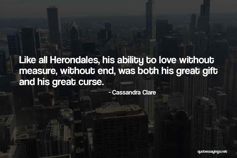 Herondales Quotes By Cassandra Clare