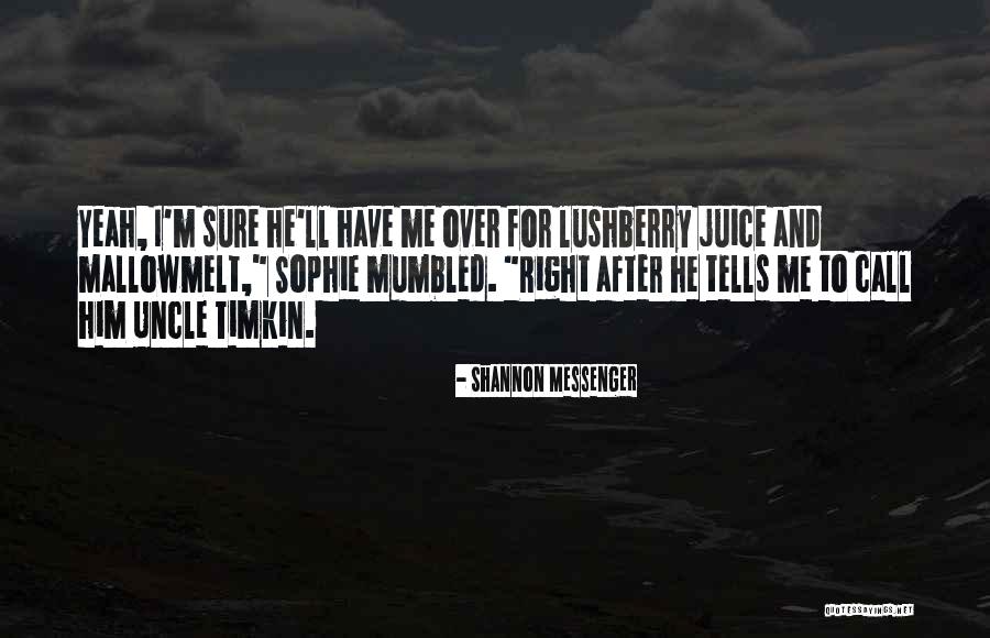 Heronema Mike Quotes By Shannon Messenger Heronema Mike Quotes By Shannon Messenger