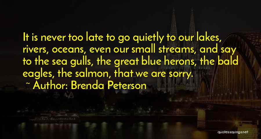 Herons Quotes By Brenda Peterson Herons Quotes By Brenda Peterson