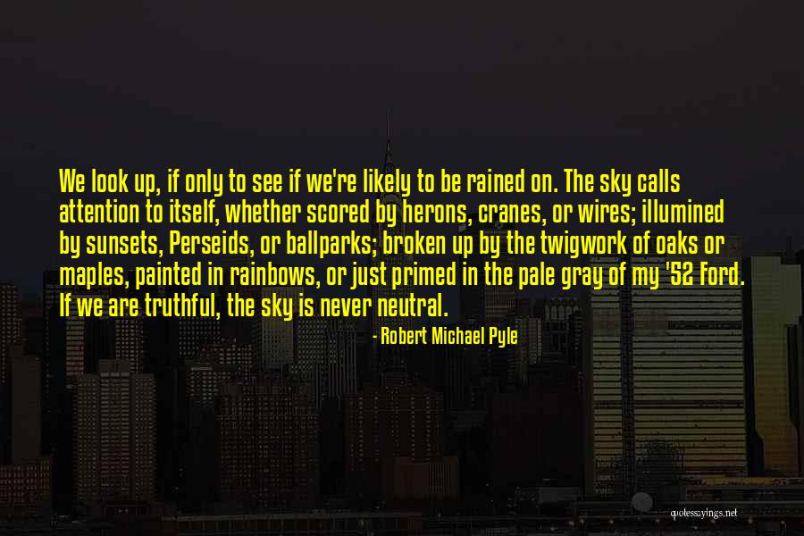 Herons Quotes By Robert Michael Pyle