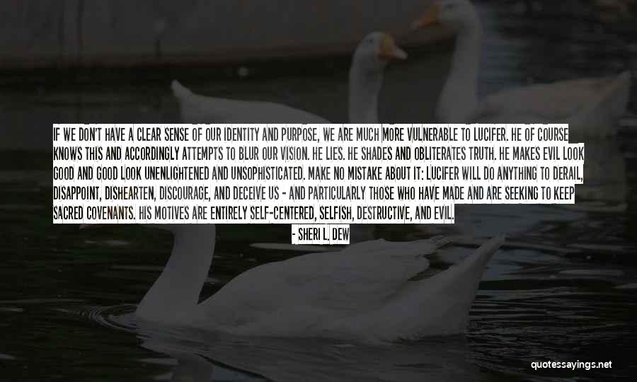 Herophilus Nerves Quotes By Sheri L. Dew Herophilus Nerves Quotes By Sheri L. Dew