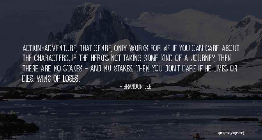 Hero's Journey Quotes By Brandon Lee