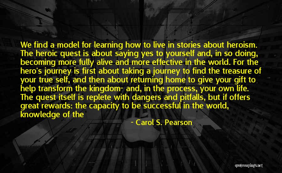 Hero's Journey Quotes By Carol S. Pearson