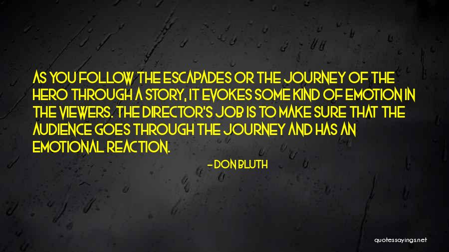 Hero's Journey Quotes By Don Bluth