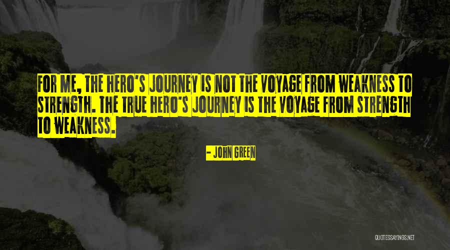 Hero's Journey Quotes By John Green