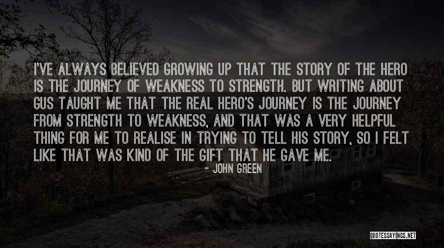 Hero's Journey Quotes By John Green