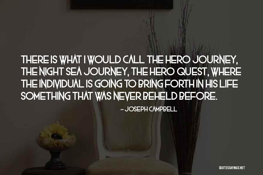 Hero's Journey Quotes By Joseph Campbell