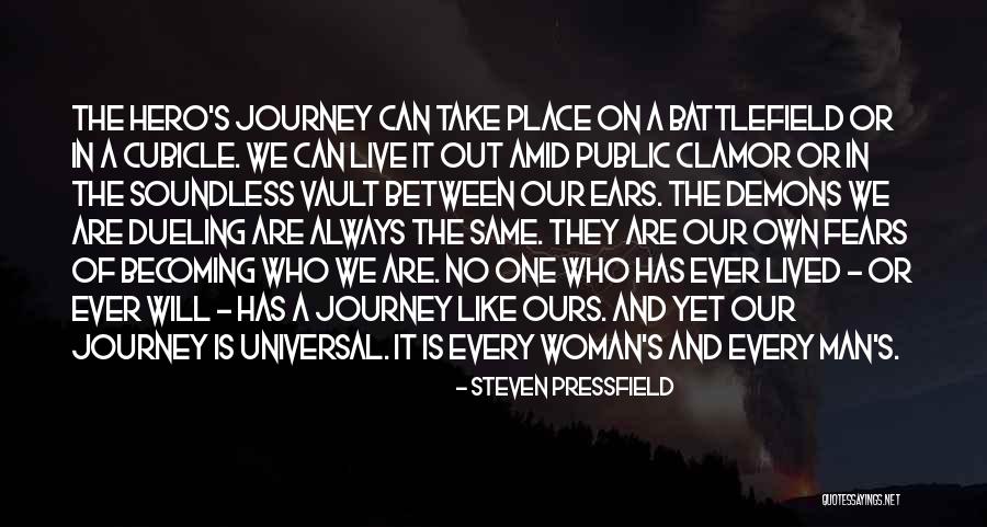 Hero's Journey Quotes By Steven Pressfield